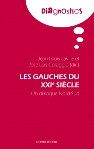 Les gauches du XXIe siècle. Un dialogue Nord-Sud