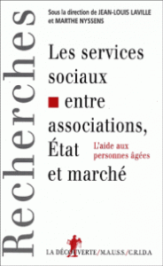 Les services sociaux entre associations, État et marché. L’aide aux personnes agées