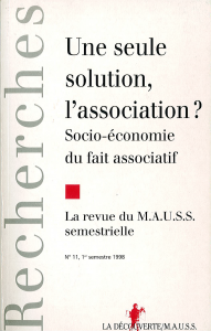 Une seule solution, l’association ?