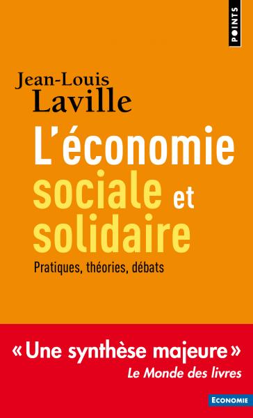 L’Économie sociale et solidaire.  Pratiques, théories, débats