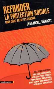 Inconditionnalité, cumulabilité et responsabilité : pour un nouveau modèle européen d’Etat-providence. Vers un revenu minimum d’initiative