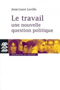 Le travail – une nouvelle question politique